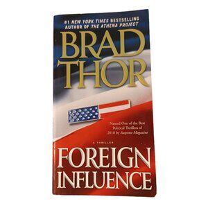 3/$15 Brad Thor' Foreign Influence'   Novel/Book